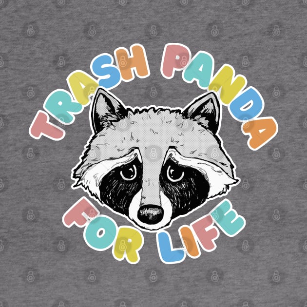 Trash Panda For Life by DankFutura